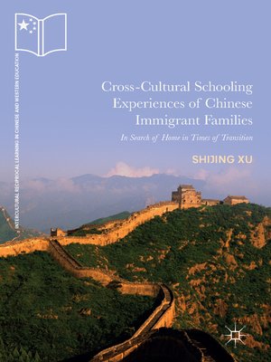 cover image of Cross-Cultural Schooling Experiences of Chinese Immigrant Families